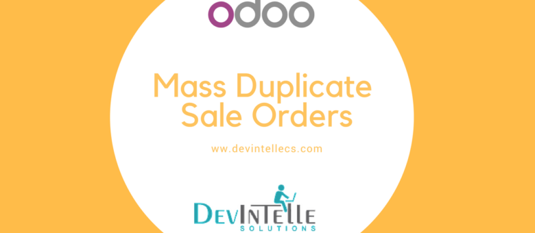 odoo sale order mass/bulk duplicate